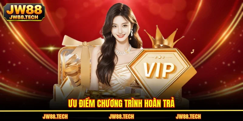 Ưu điểm chương trình hoàn trả